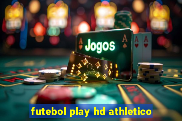 futebol play hd athletico